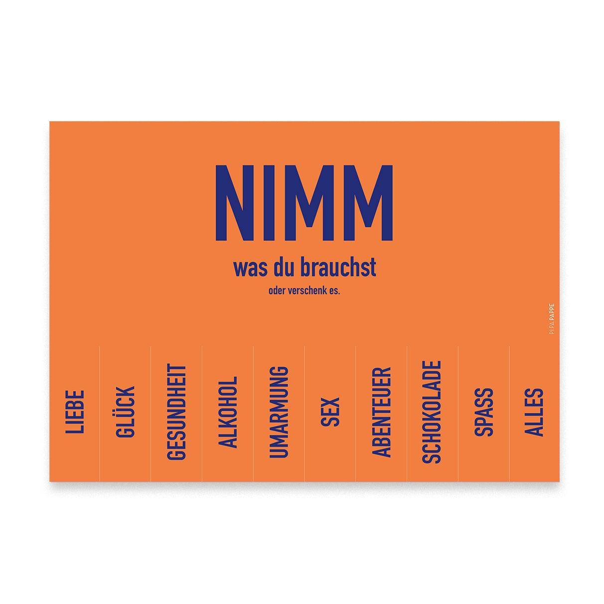 Abreißposter Nimm was du brauchst